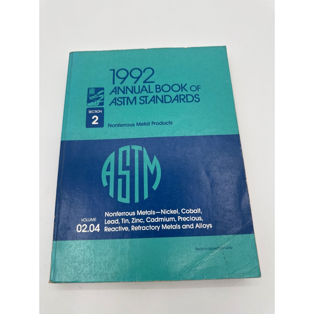 1992 ASTM Standards Volume 02.04 Nonferrous Metals Nickel Cobalt Lead Tin Zinc